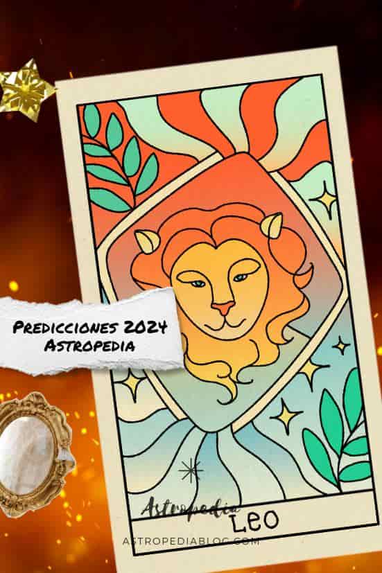 Horóscopo 2024 Leo Predicciones Año Nuevo