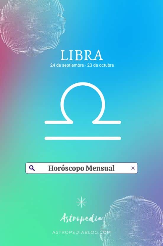 Libra Horoscopo Mensual